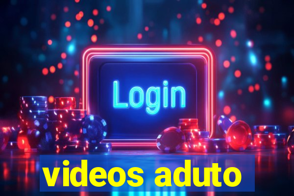 videos aduto